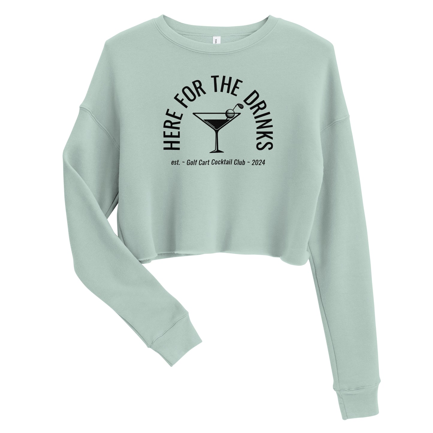 Here for the Drinks Crop Sweatshirt